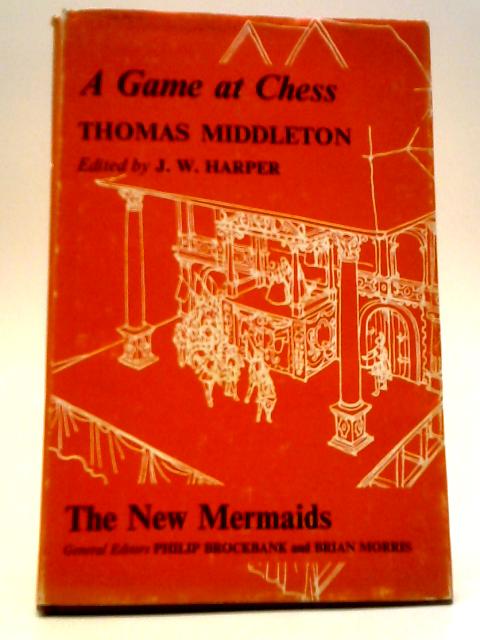 A Game at Chess By Thomas Middleton