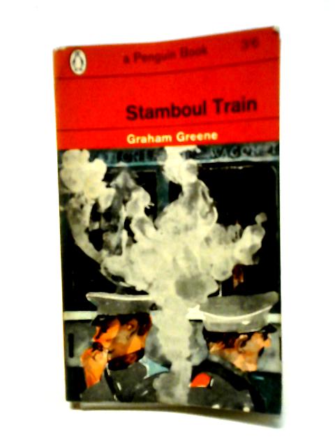 Stamboul Train By Graham Greene