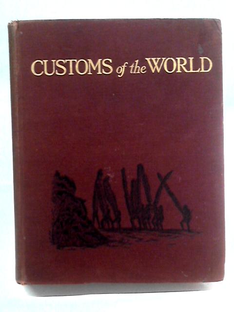 Customs of the World: Volume II By A. C. Haddon