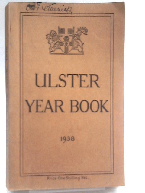 The Ulster Year Book 1938 By Unstated