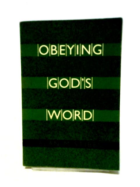 Obeying God's Word By Alan M Stibbs