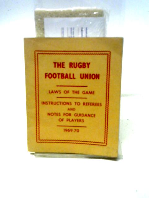 The Rugby Football Union Laws of the Game 1969-70 von Unstated