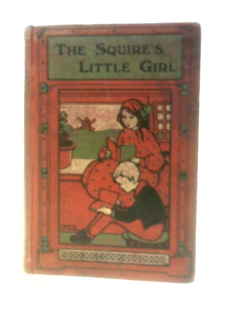 The Squire's Little Girl By L. T. Meade