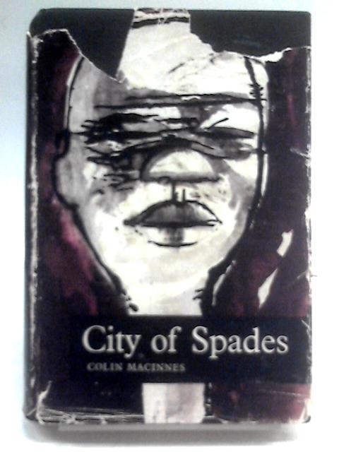 City of Spades By Colin MacInnes