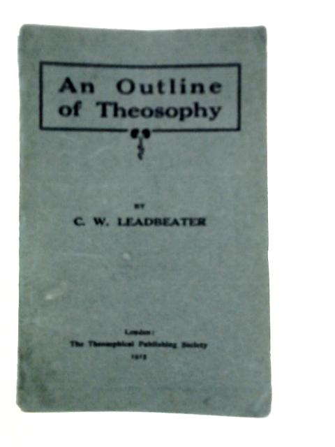 An Outline of Theosophy By C.W.Leadbeater