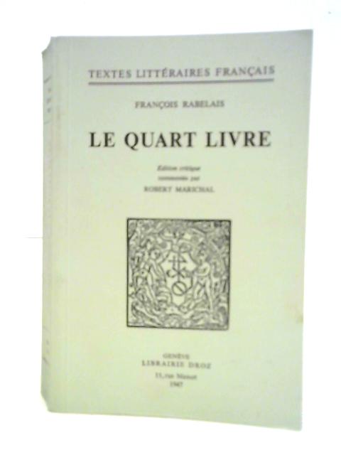 Le Quart Livre By Francois Rabelais