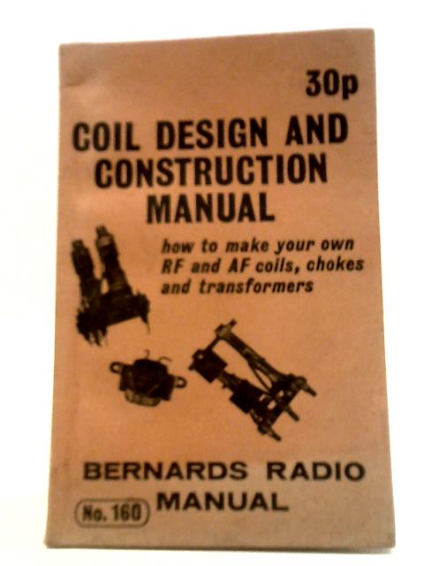 Coil Design and Construction Manual By Unstated