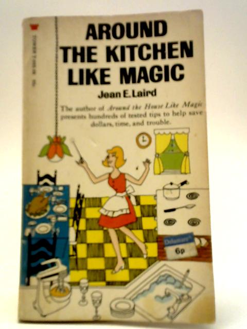 Around The Kitchen Like Magic von Jean E Laird