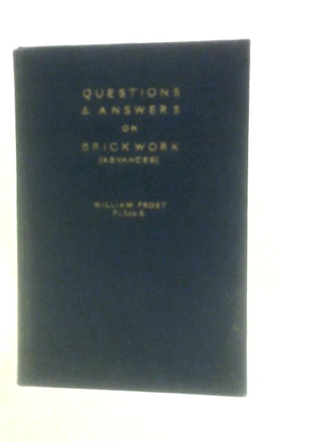 Questions And Answers On Brickwork: Based On Questions Set By The City And Guilds Of London Institute In Examinations Of Recent Years With Fully ... Out Model Answers, (Newnes "Q And A" Manuals) von W.H.Frost