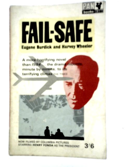 Fail-Safe By Eugene Burdick & Harvey Wheeler