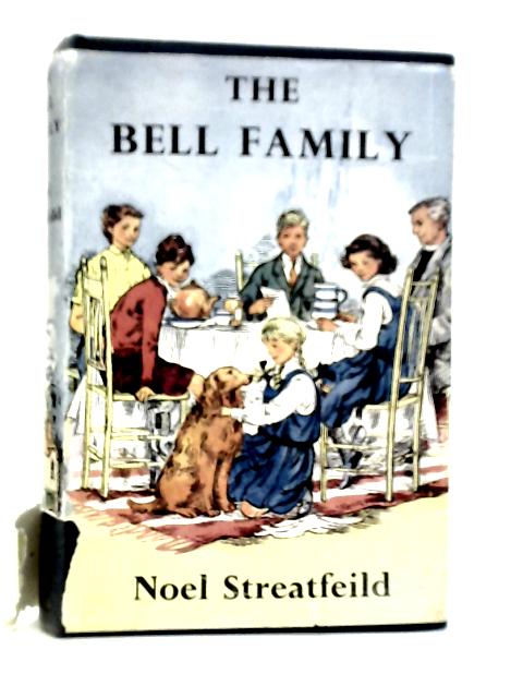 The Bell Family von Noel Streatfeild