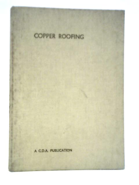 Copper Roofing A Practical Handbook