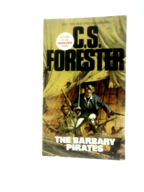 The Barbary Pirates By C. S. Forester