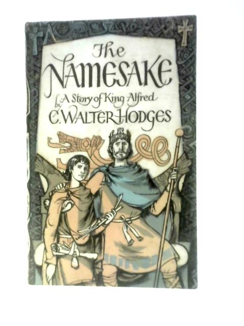 The Namesake By C. Walter Hodges