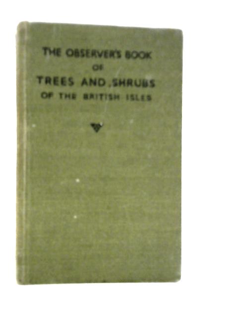 The Observer's Book of Trees and Shrubs of the British Isles By W.J.Stokoe