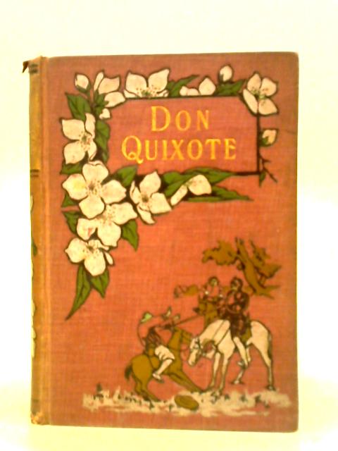 The Adventures of Don Quixote, Adapted for The Young von M. Jones