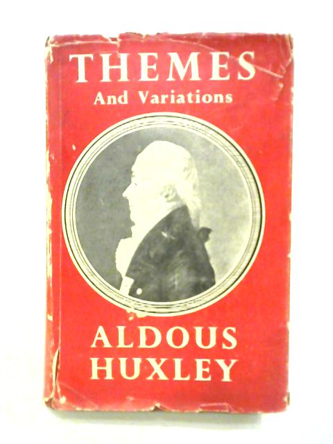 Themes and Variations von Aldous Huxley