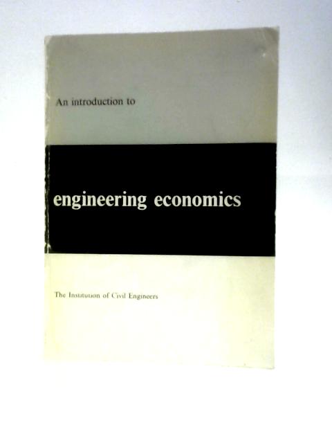 An Introduction to Engineering Economics von Institution Of Civil Engineers