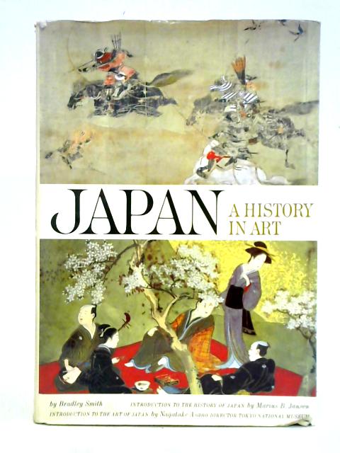 Japan: A History in Art By Bradley Smith