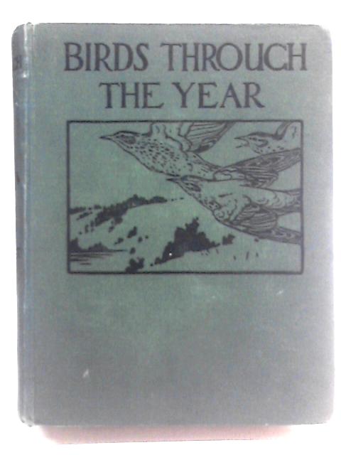 Birds Through The Year By W. Beach Thomas