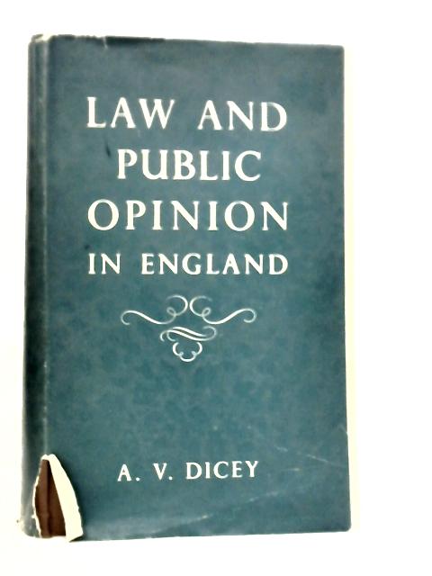 Lectures on the Relation Between Law & Public Opinion in England During the Nineteenth Century By A.V.Dicey