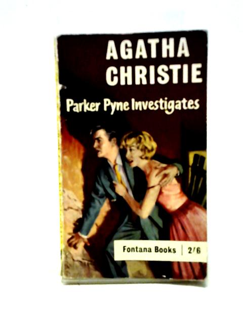 Parker Pyne Investigates (Fontana Books 667) By Agatha Christie