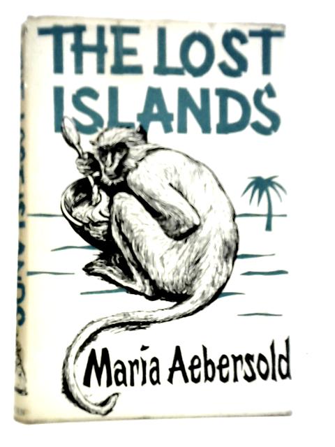 The Lost Islands By Maria Aebersold