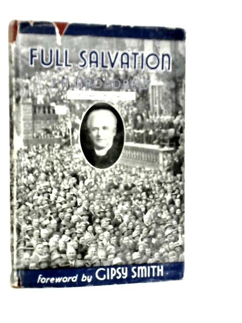 Full Salvation By J.A.Broadbelt