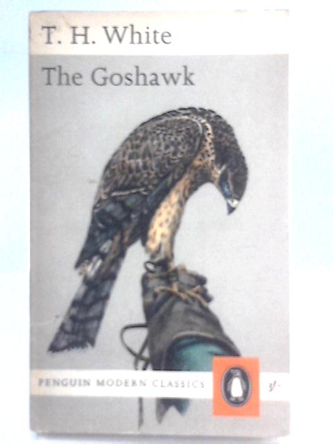 The Goshawk By T.H. White