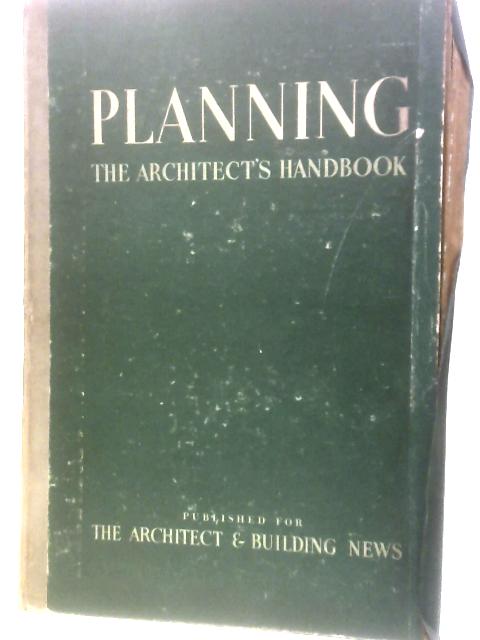 Planning: The Architect's Handbook (Fifth - First Post-War - Edition) von E. & O.E.