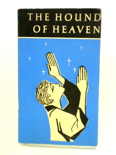 The Hound of Heaven von Francis Thompson