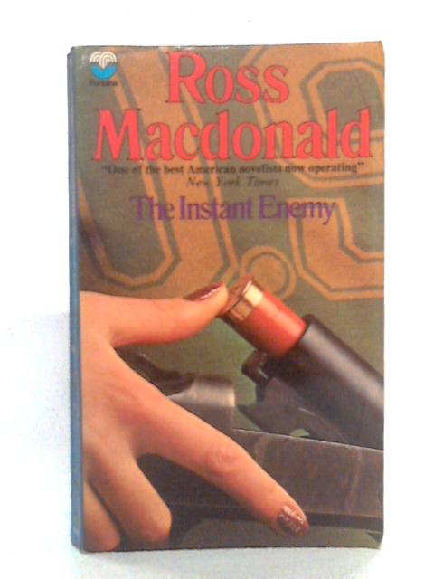 The Instant Enemy By Ross MacDonald