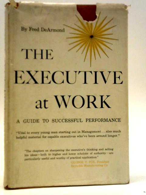 The Executive at Work By Fred DeArmond