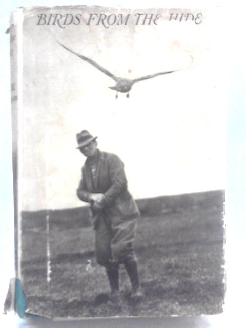 Birds From The Hide, Described And Photographed von Ian M. Thomson