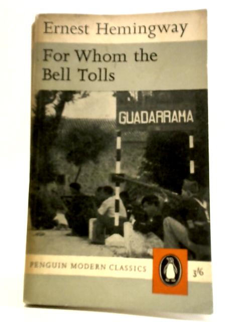 For Whom The Bell Tolls By Ernest Hemingway