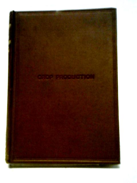 The Chemistry of Crop Production By T.B.Wood