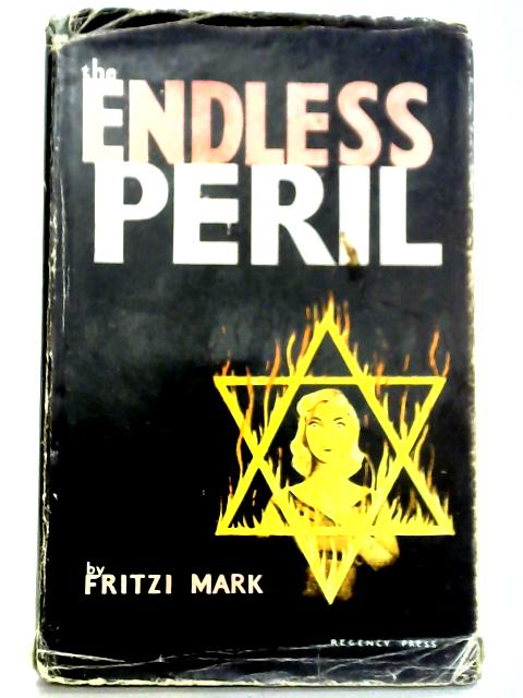 The Endless Peril von Fritzi Mark