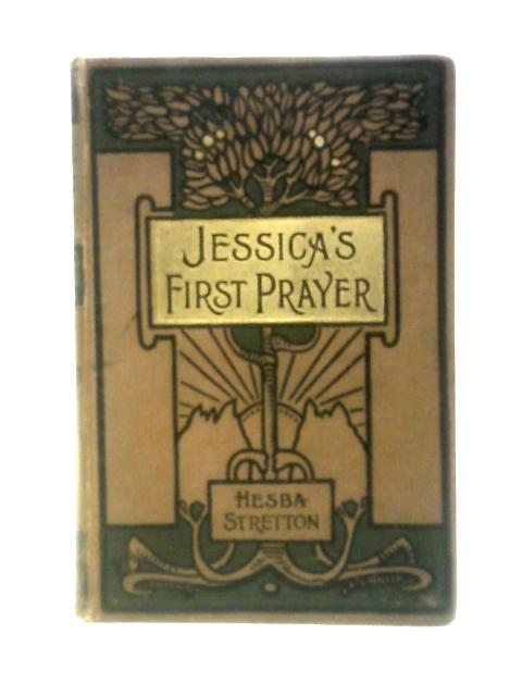 Jessica's First Prayer By Hesba Stretton