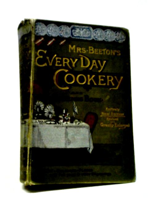 Beeton's Every-Day Cookery and Housekeeping Book von Isabella Beeton