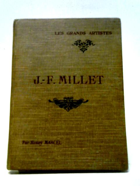 J.-F. Millet By Henry Marcel