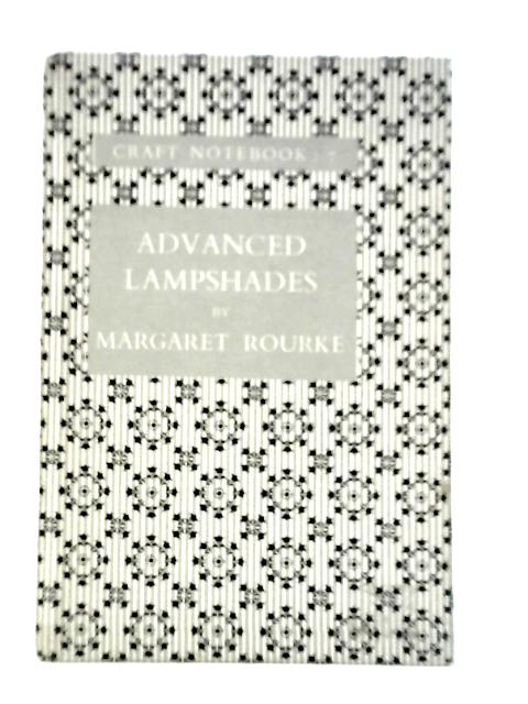 Advanced Lampshades By Margaret Rourke