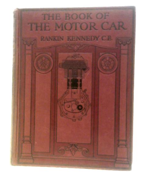 The Book of the Motor Car Vol.III By Rankin Kennedy