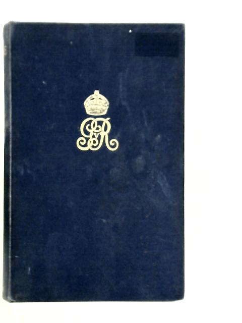 King George the Fifth: His Life and Reign By Harold Nicolson