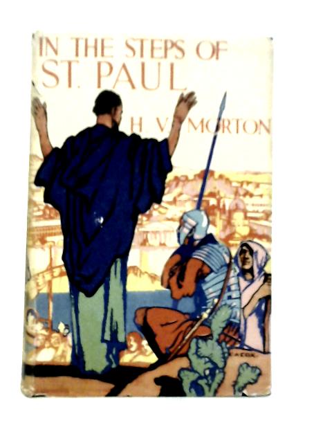 In the Steps of St.Paul By H.V.Morton