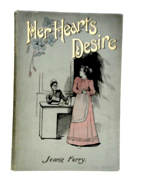 Her Heart's Desire By Jeanie Ferry