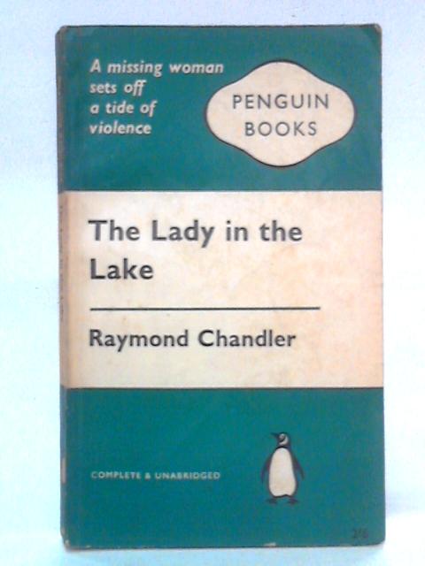 The Lady in the Lake By Raymond Chandler