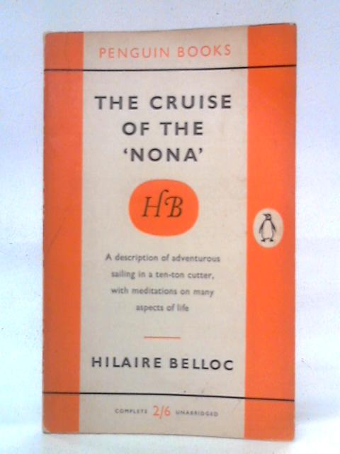 The Cruise of the Nona By Hilaire Belloc