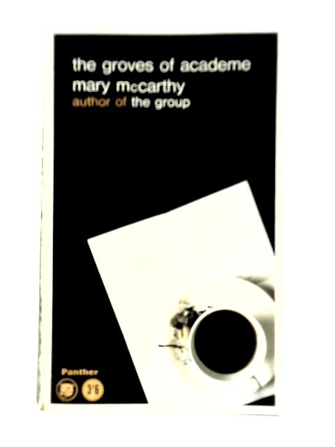 The Groves of Academe By Mary McCarthy