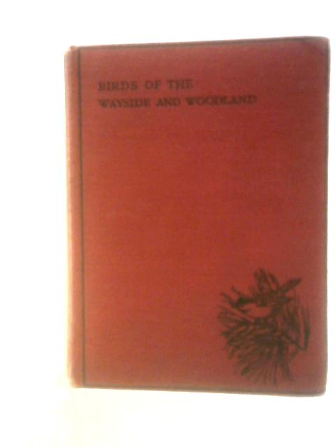 Birds of the Wayside and Woodland von T.A. Coward Enid Blyton (Ed.)