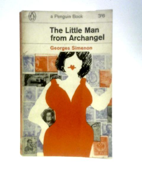 The Little Man from Archangel By Georges Simenon